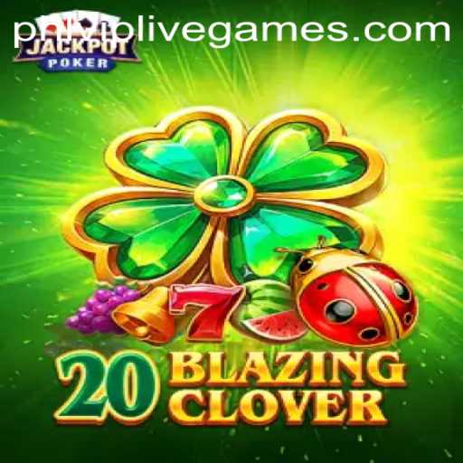 Discovering the Excitement of 20BlazingClover: A Game Changer in the Casino World
