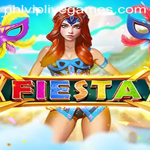 Fiesta: An Enthralling Game Experience with PHLVIP