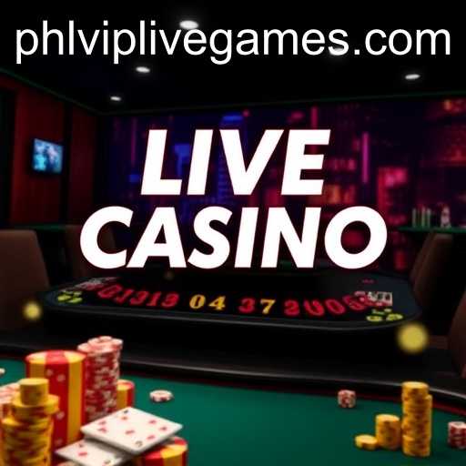 The Exciting World of Live Casino with PHLVIP