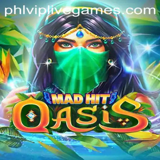 MadHitOasis: An Immersive Gaming Experience with PHLVIP Twist
